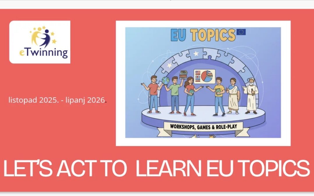 eTwinning: Let’s Act To Learn EU Topics